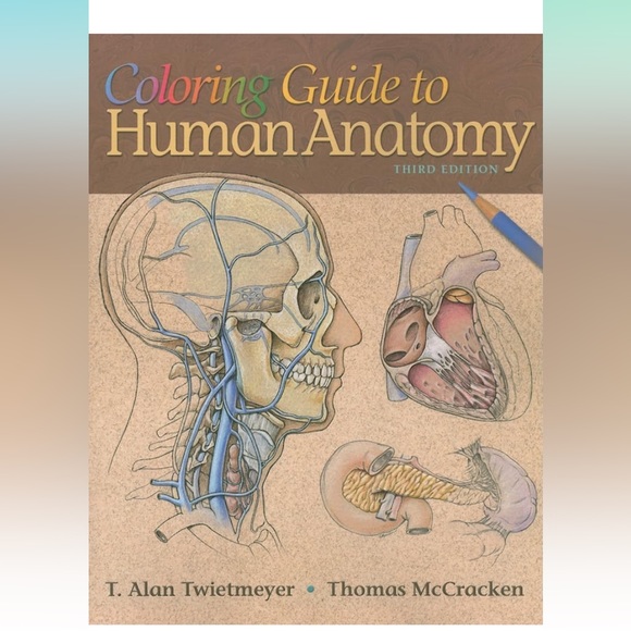 Coloring Guide to Human Anatomy 3rd Edition Twietmeyer McCracken - Picture 1 of 3